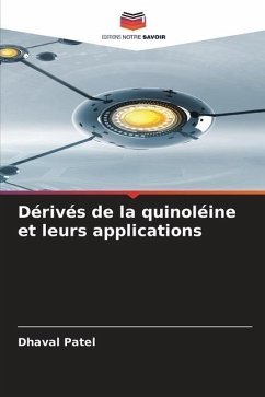 Dérivés de la quinoléine et leurs applications - Patel, Dhaval