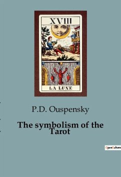 The symbolism of the Tarot - Ouspensky, P. D.