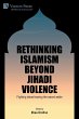 Rethinking Islamism beyond jihadi... - Bild 1