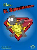 Eloy, el super morrocoy