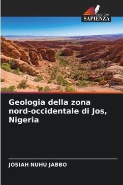 Geologia della zona nord-occidentale di Jos, Nigeria - Jabbo, Josiah Nuhu