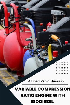 Variable Compression Ratio Engine With Biodiesel - Hussain, Ahmed Zahid