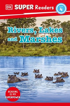 DK Super Readers Level 4 Rivers, Lakes and Marshes - DK