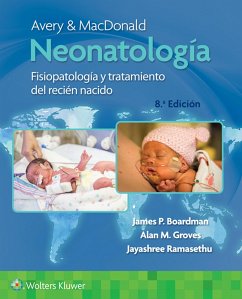 Avery y Macdonald. Neonatologia - Boardman, James, MBBS, FRCPCH, PhD; Groves, Alan; Ramasethu, Jayashree