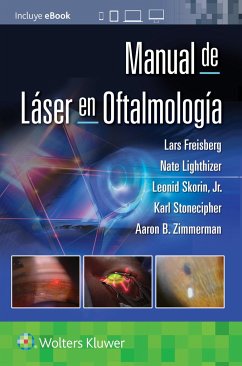 Manual de laser en oftalmologia - Freisberg, Lars; Lighthizer, Nathan Robert; Skorin, Leonid