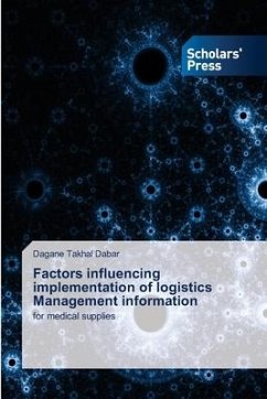 Factors influencing implementation of logistics Management information - Dabar, Dagane Takhal