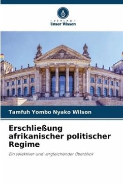 Erschließung afrikanischer politischer Regime - Nyako Wilson, Tamfuh Yombo