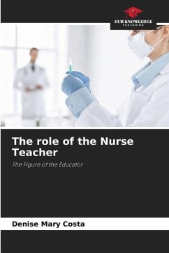 The role of the Nurse Teacher - Costa, Denise Mary