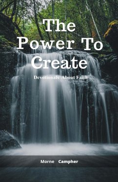 The Power To Create - Campher, Morne