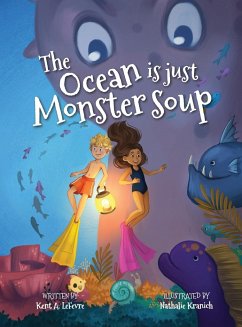 The Ocean is just Monster Soup - LeFevre, Kent A