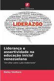 Liderança e assertividade na educação inicial venezuelana