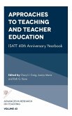 Approaches to Teaching and Teacher Education
