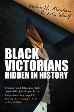 Black Victorians - N. Abraham, Keshia; Woolf, John