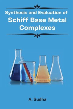 Synthesis and Evaluation of Schiff Base Metal Complexes - Sudha, A.