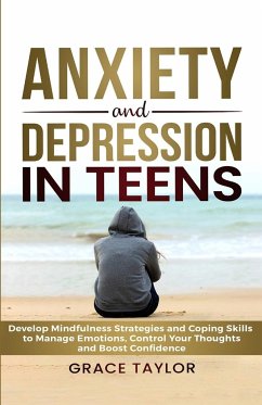 Anxiety and Depression in Teens - Taylor, Grace