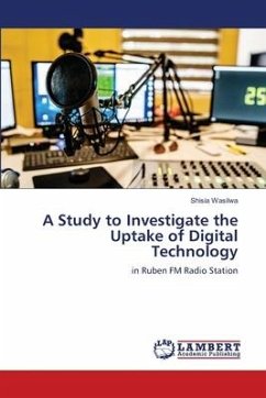 A Study to Investigate the Uptake of Digital Technology