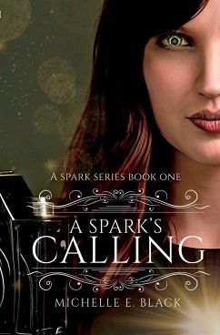 A Spark's Calling - Black, Michelle E.