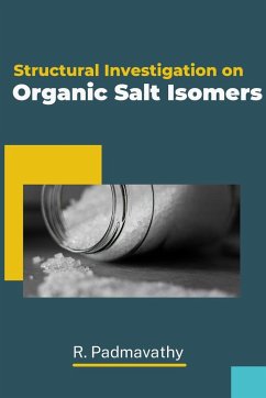 Structural Investigation on Organic Salt Isomers - Padmavathy, R.