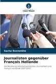 Journalisten gegenüber François Hollande