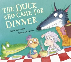 The Duck Who Came for Dinner - Smallman, Steve