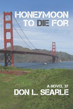 Honeymoon to Die For - Searle, Don L.