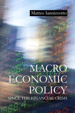 Macroeconomic Policy Since the Financial Crisis - Iannizzotto, Dr. Matteo (Durham University)