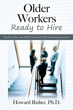 Older Workers Ready to Hire - Risher Ph. D., Howard