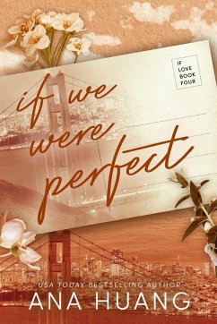 If We Were Perfect - Huang, Ana