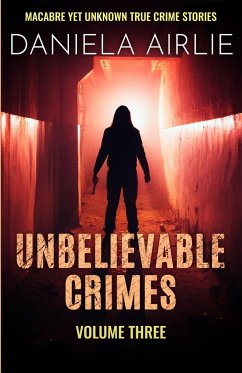 Unbelievable Crimes Volume Three - Airlie, Daniela