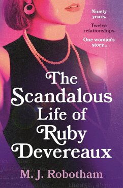 The Scandalous Life of Ruby Devereaux - Robotham, M J