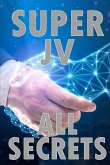 Super Joint Venture All Secrets: Discover all secrets about joint venture Tips for the best collaboration