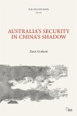 Australia's Security in China's Shadow