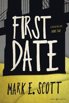 First Date - Scott, Mark E.