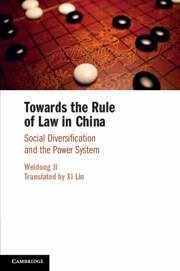 Towards the Rule of Law in China - Ji, Weidong (Shanghai Jiao Tong University, China)