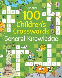 100 Children's Crosswords: General Knowledge - Clarke, Phillip