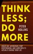Think Less; Do More - Bild 1