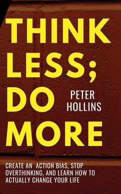 Think Less; Do More - Hollins, Peter