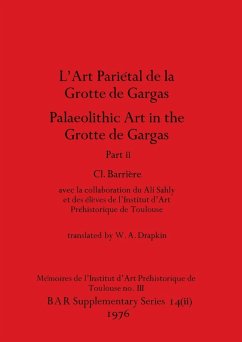 L'Art Pariétal de la Grotte de Gargas/Palaeolithic Art in the Grotte de Gargas, Part ii - Cl. Barrière, Cl.