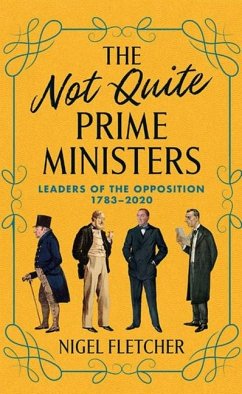 The Not Quite Prime Ministers - Fletcher, Nigel