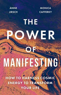 The Power of Manifesting - Jirsch, Anne; Cafferky, Monica