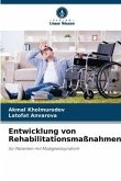 Entwicklung von Rehabilitationsmaßnahmen