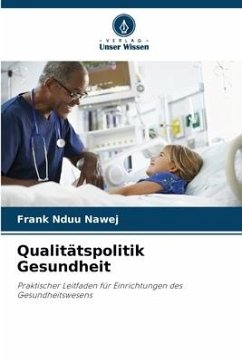Qualitätspolitik Gesundheit - Nduu Nawej, Frank