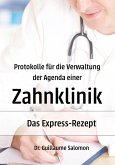 Protokolle für die Verwaltung der Agenda einer Zahnklinik (eBook, ePUB)