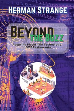 Beyond the Buzz-Adopting Blockchain Technology in SME Restaurants - Strange, Herman