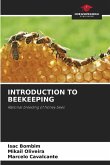 INTRODUCTION TO BEEKEEPING