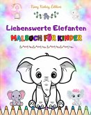 Liebenswerte Elefanten   Malbuch für Kinder   Niedliche Szenen von liebenswerten Elefanten und ihren Freunden