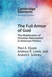 The Full Armor of God - Djupe, Paul A; Lewis, Andrew R; Sokhey, Anand E