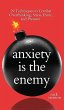 Anxiety is the Enemy - Bild 1