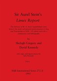 Sir Aurel Stein's Limes Report, Part I