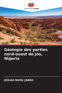 Géologie des parties nord-ouest de Jos, Nigeria - Jabbo, Josiah Nuhu